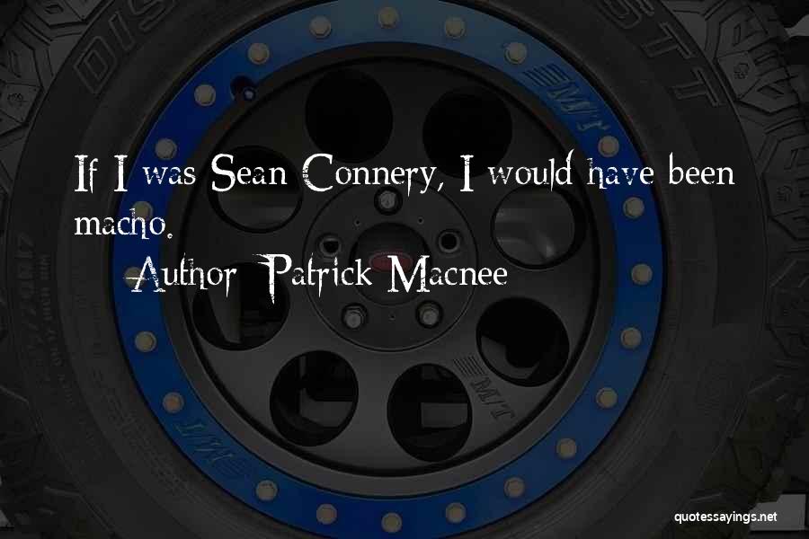 Patrick Macnee Quotes 1030610