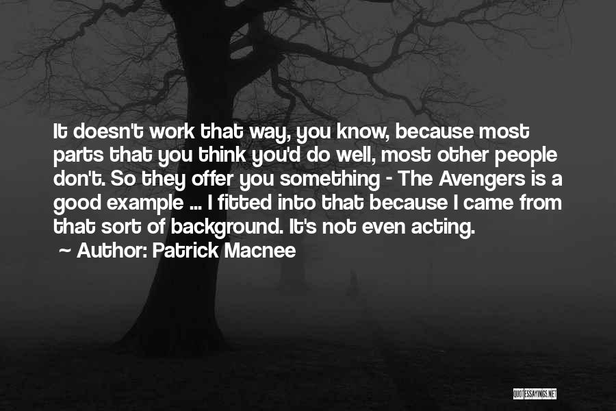 Patrick Macnee Quotes 1889524