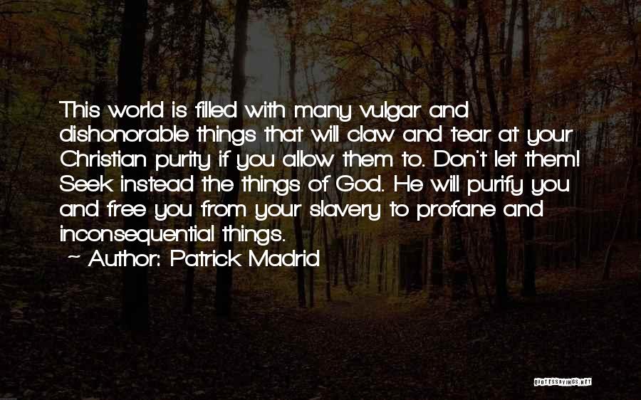 Patrick Madrid Quotes 2075007
