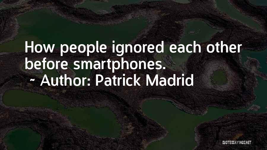 Patrick Madrid Quotes 2192909