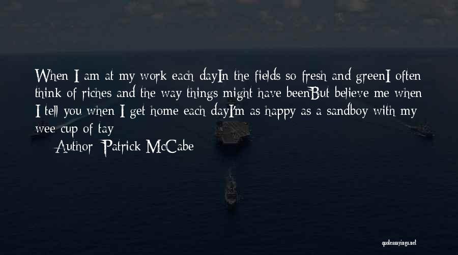 Patrick McCabe Quotes 1028599