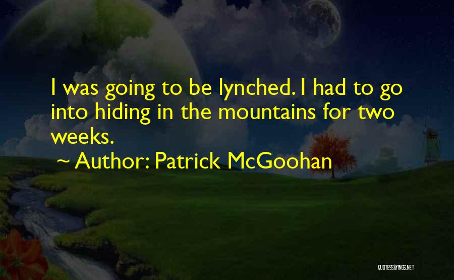 Patrick McGoohan Quotes 2043371