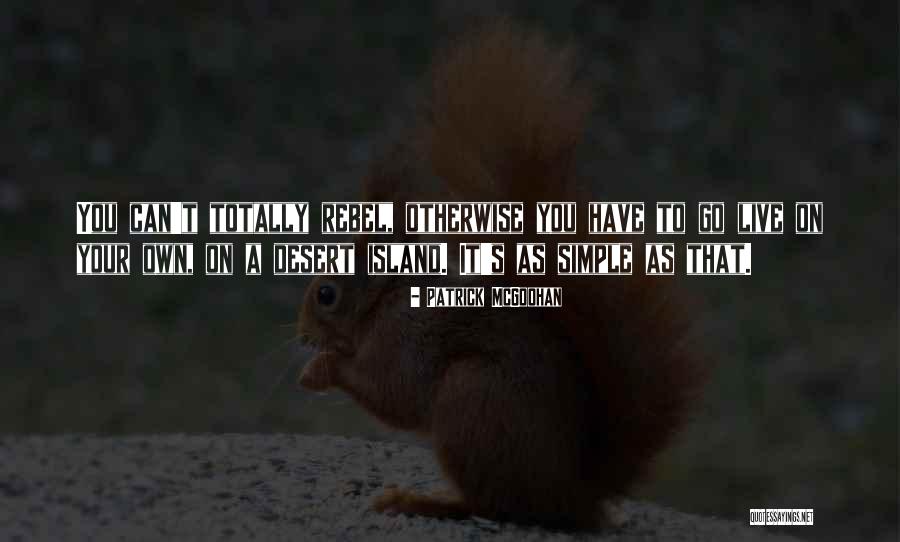 Patrick McGoohan Quotes 264704 Patrick McGoohan Quotes 264704