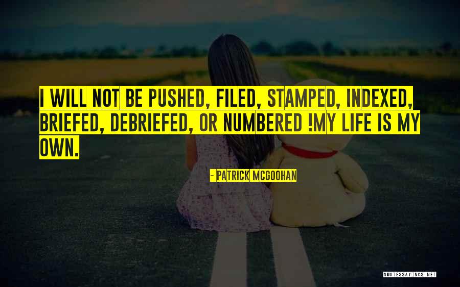 Patrick McGoohan Quotes 849363 Patrick McGoohan Quotes 849363