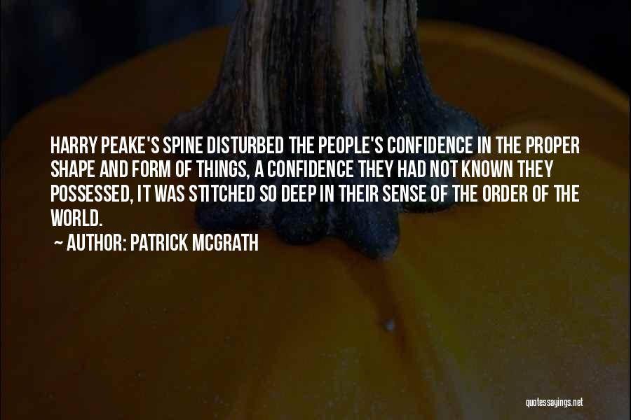 Patrick McGrath Quotes 2053732