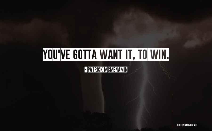 Patrick McMenamin Quotes 116806