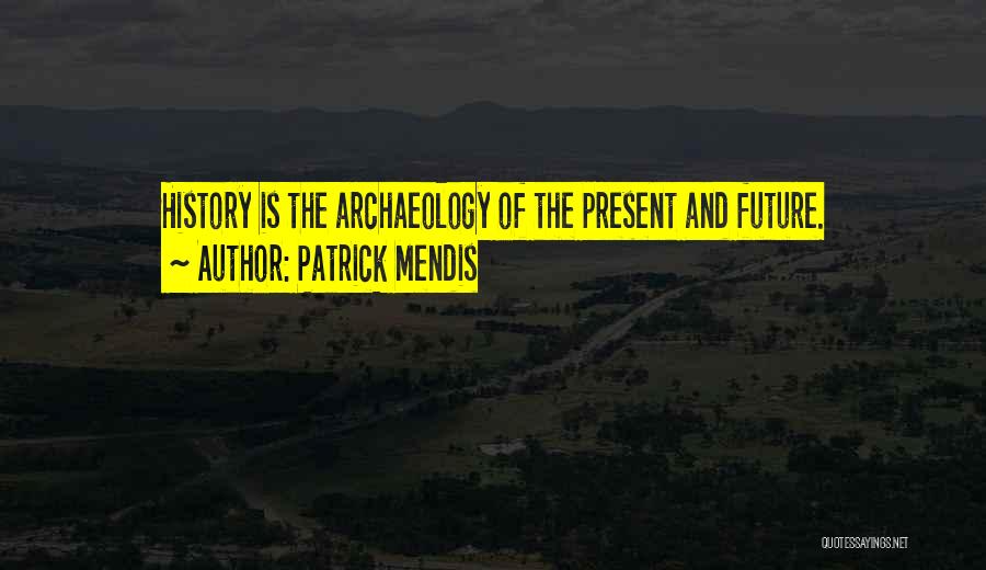 Patrick Mendis Quotes 709515