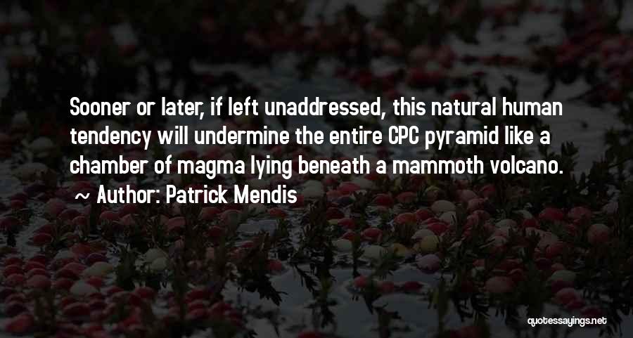 Patrick Mendis Quotes 975088