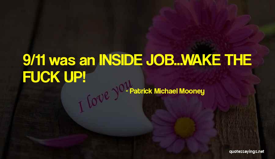 Patrick Michael Mooney Quotes 356999