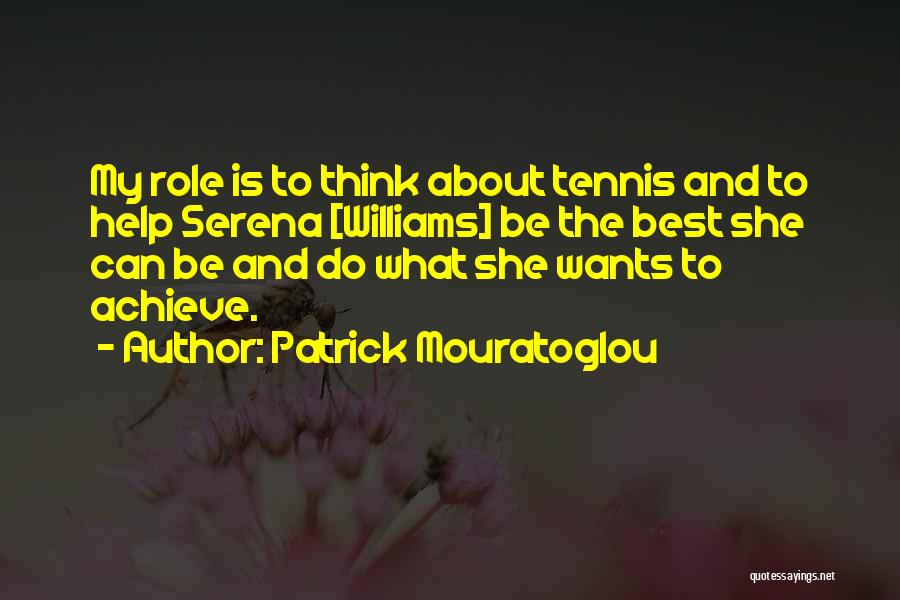 Patrick Mouratoglou Quotes 2077137