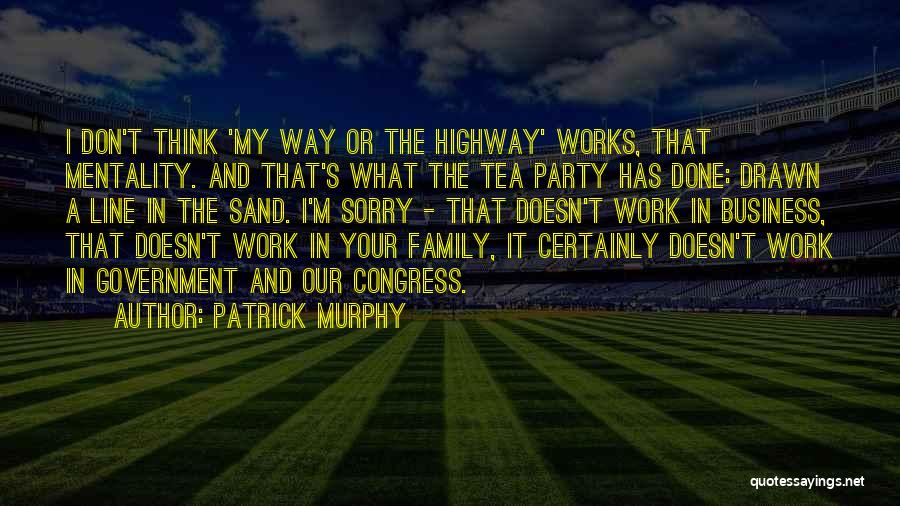 Patrick Murphy Quotes 1200050
