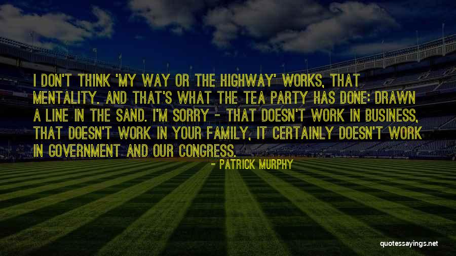 Patrick Murphy Quotes 1200050