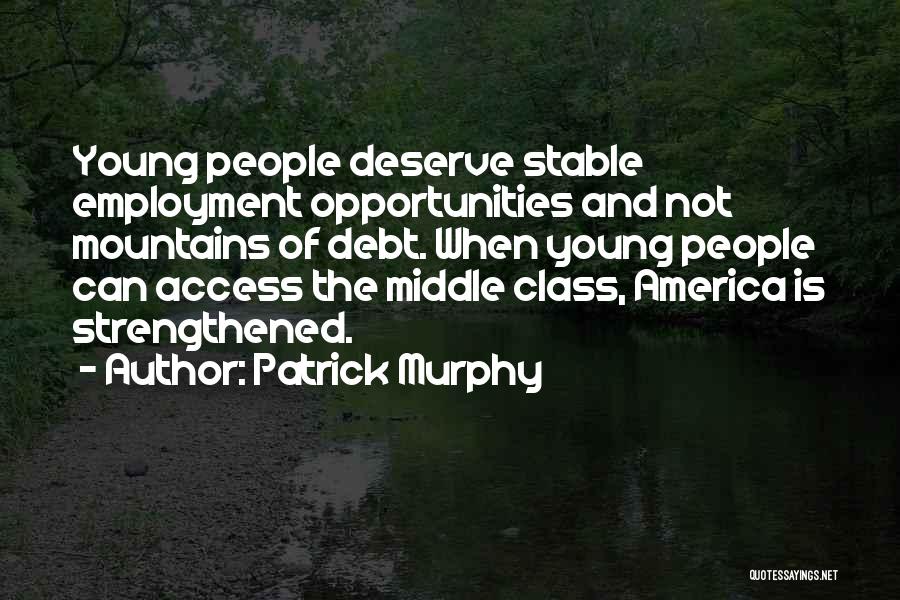 Patrick Murphy Quotes 1505433