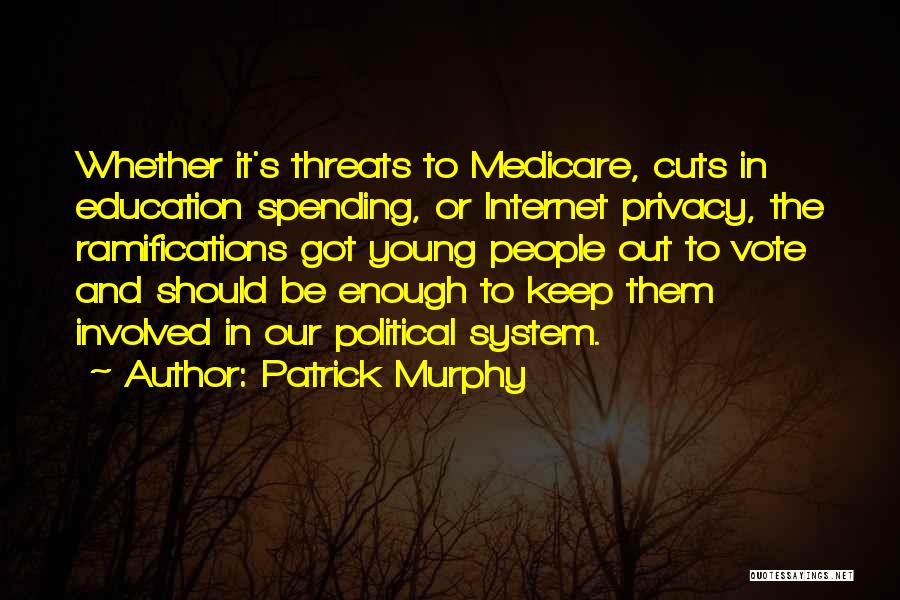 Patrick Murphy Quotes 250484