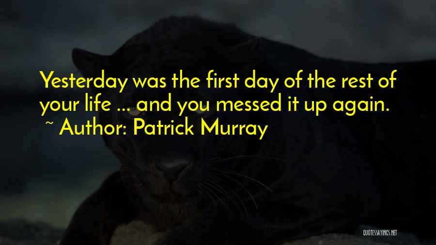 Patrick Murray Quotes 1030799