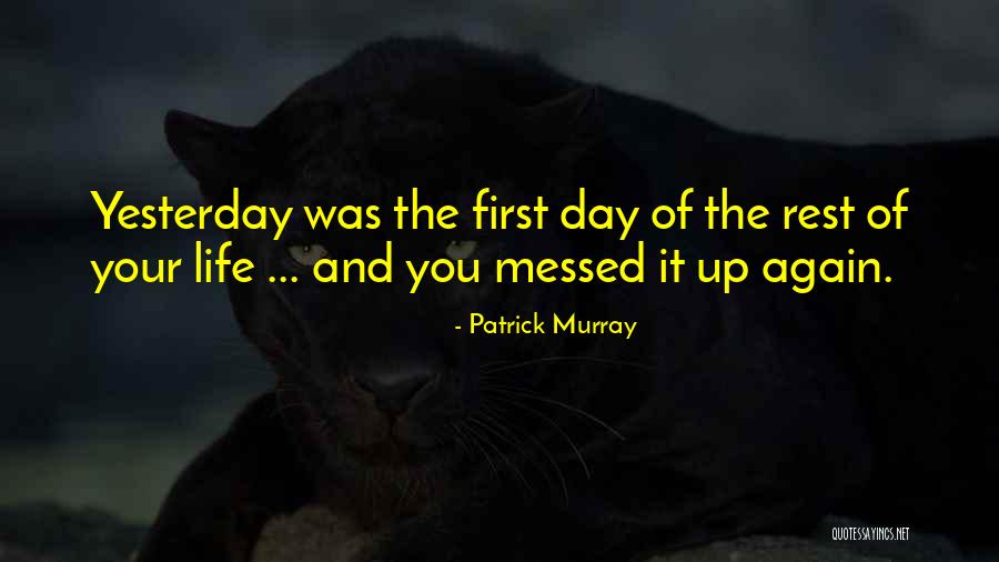 Patrick Murray Quotes 1030799