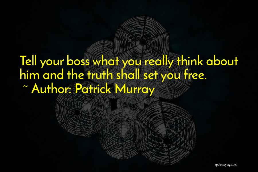 Patrick Murray Quotes 988259