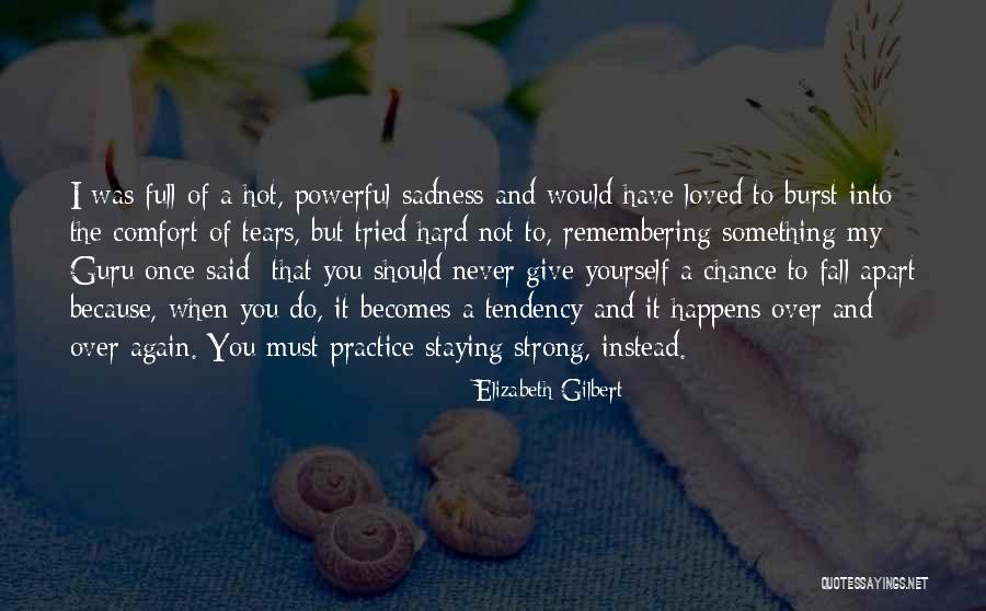 Patrick Myers Playwright Quotes By Elizabeth Gilbert