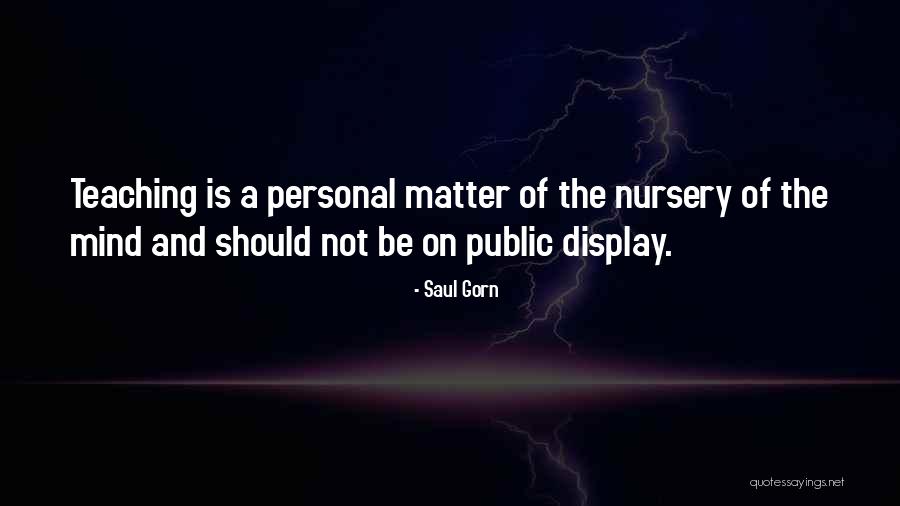 Patrick Myers Playwright Quotes By Saul Gorn