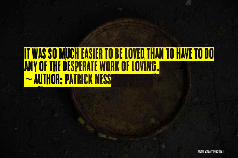 Patrick Ness Quotes 1283077