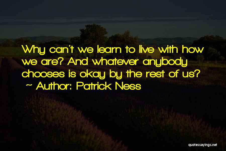 Patrick Ness Quotes 1519327