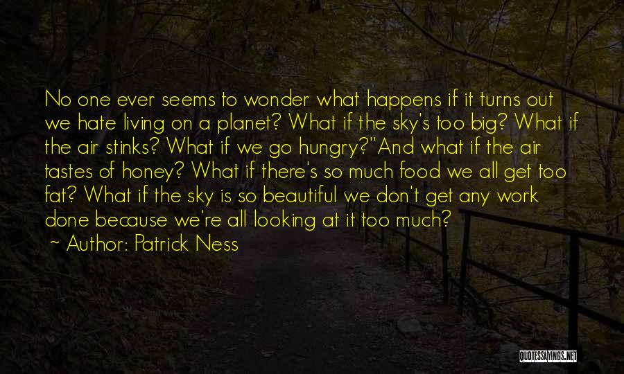 Patrick Ness Quotes 1551659