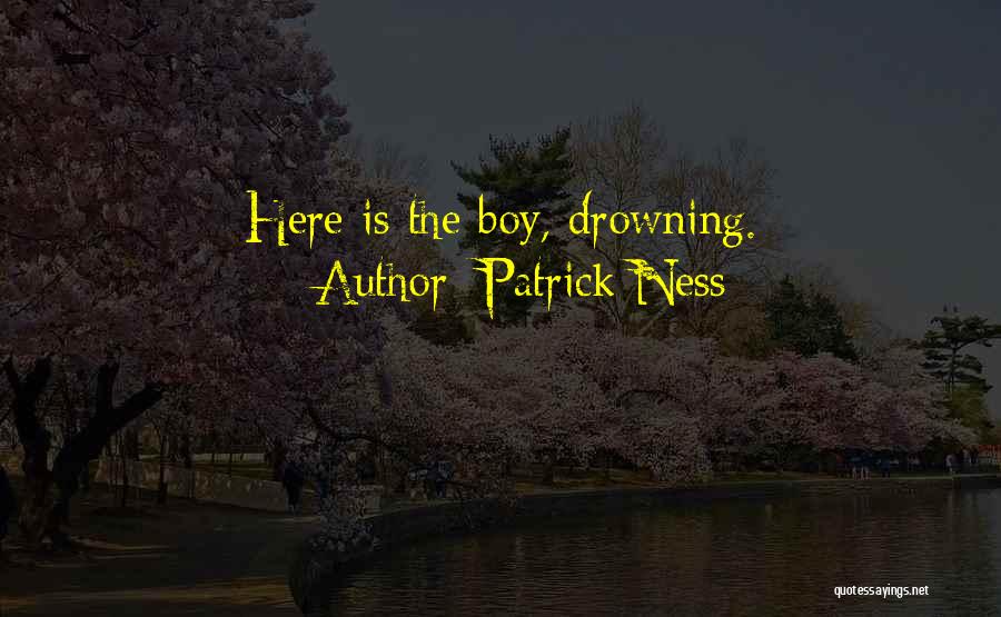 Patrick Ness Quotes 1782447