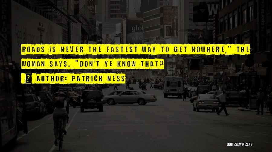 Patrick Ness Quotes 1794533