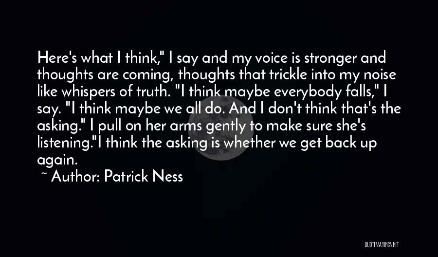 Patrick Ness Quotes 1927228