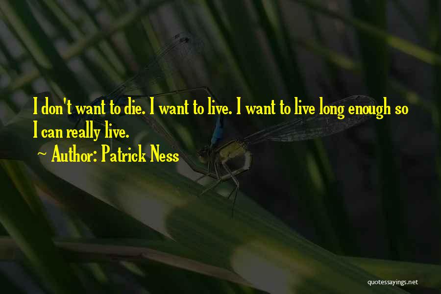 Patrick Ness Quotes 324471