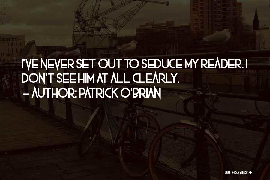 Patrick O Brian Quotes By Patrick O'Brian