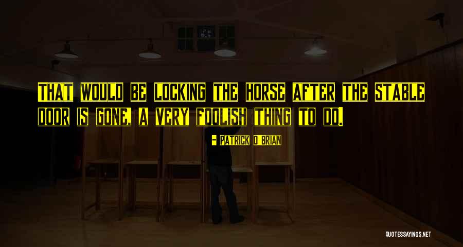 Patrick O'Brian Quotes 1135420 Patrick O'Brian Quotes 1135420