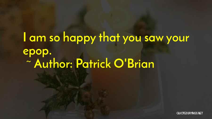 Patrick O'Brian Quotes 1222444