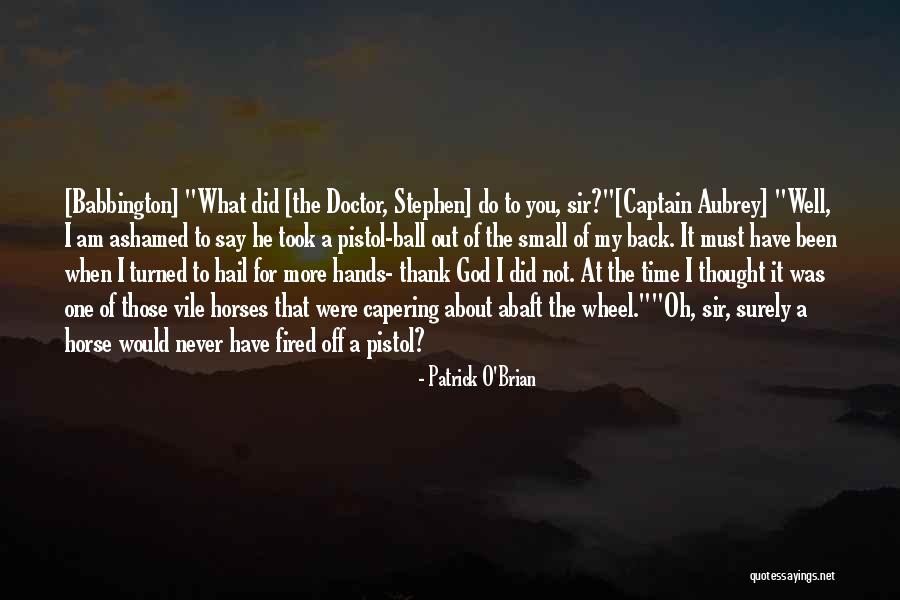 Patrick O'Brian Quotes 1741145 Patrick O'Brian Quotes 1741145