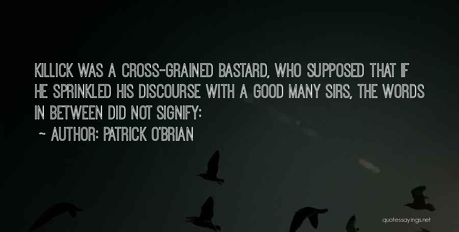 Patrick O'Brian Quotes 1882943