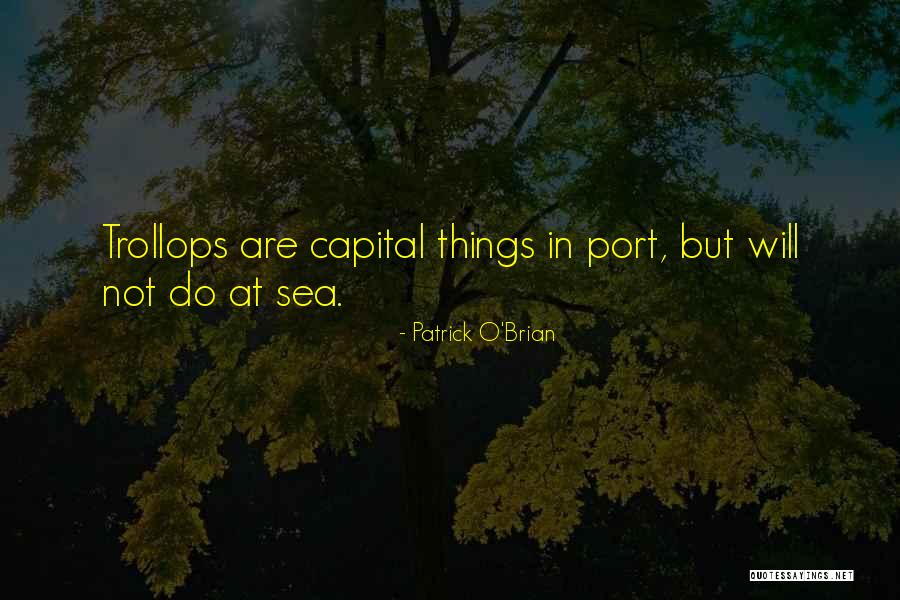 Patrick O'Brian Quotes 2100736 Patrick O'Brian Quotes 2100736