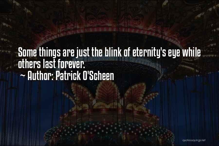 Patrick O'Scheen Quotes 467191