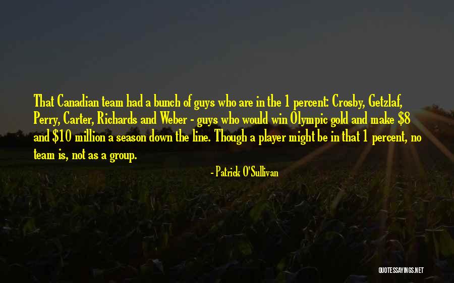 Patrick O'Sullivan Quotes 214455 Patrick O'Sullivan Quotes 214455