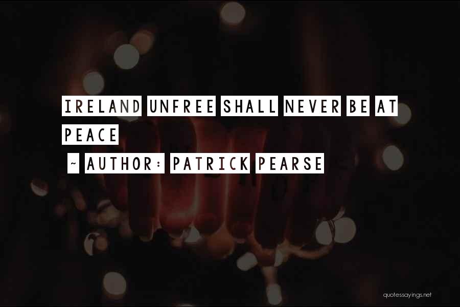 Patrick Pearse Quotes 1519254