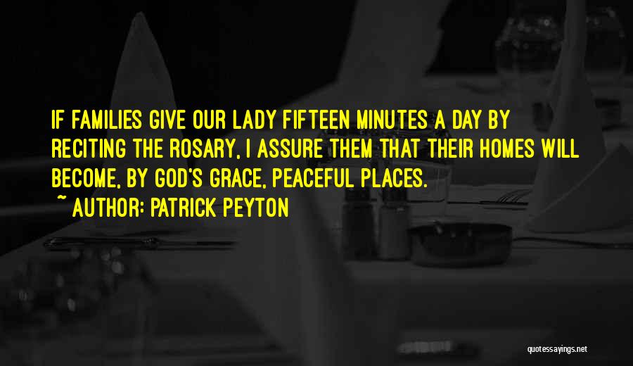 Patrick Peyton Quotes 2033314