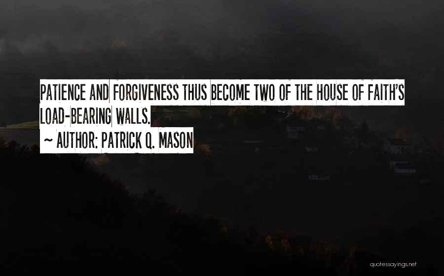 Patrick Q. Mason Quotes 816229
