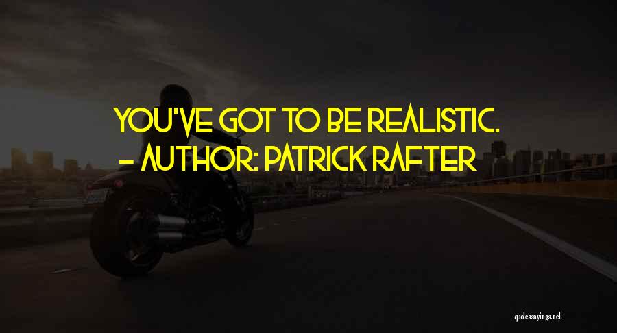 Patrick Rafter Quotes 1722460