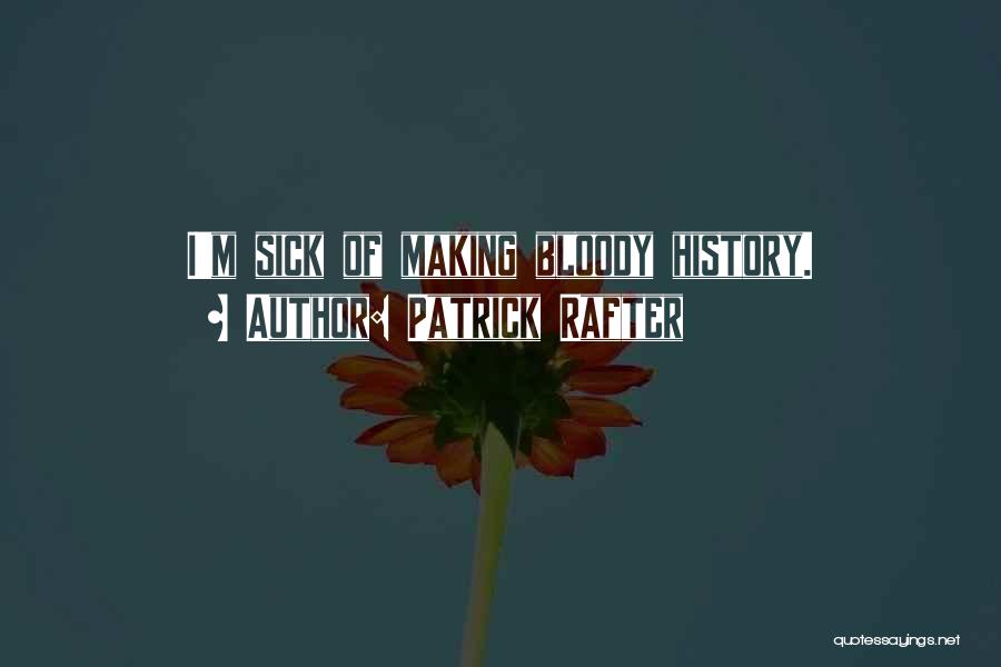 Patrick Rafter Quotes 741673