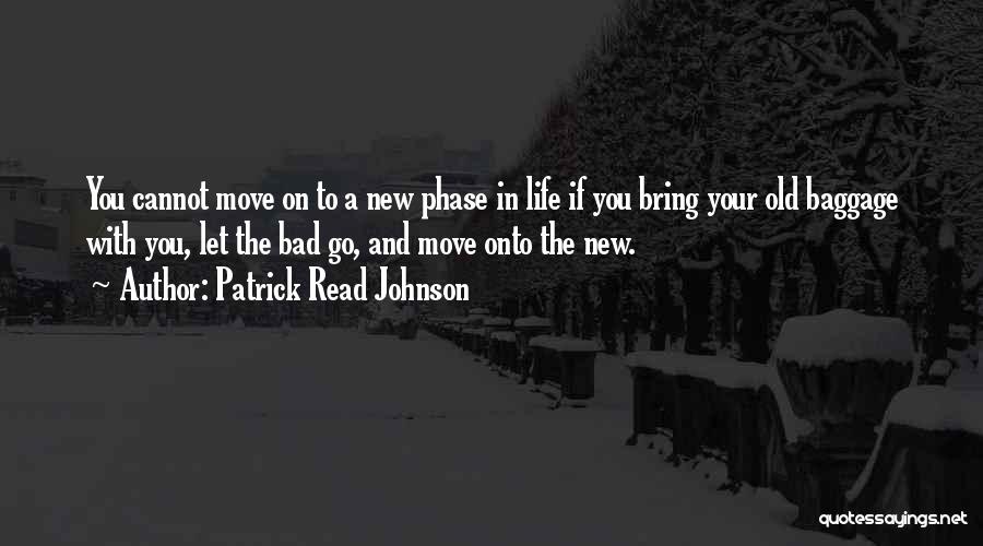 Patrick Read Johnson Quotes 2191962