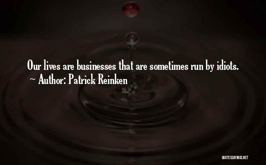 Patrick Reinken Quotes 701298