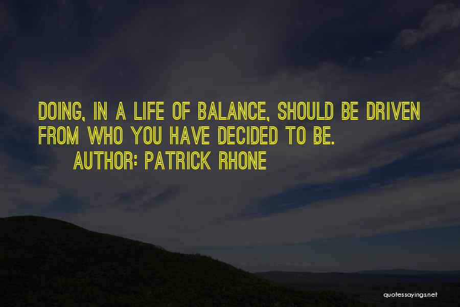 Patrick Rhone Quotes 99276