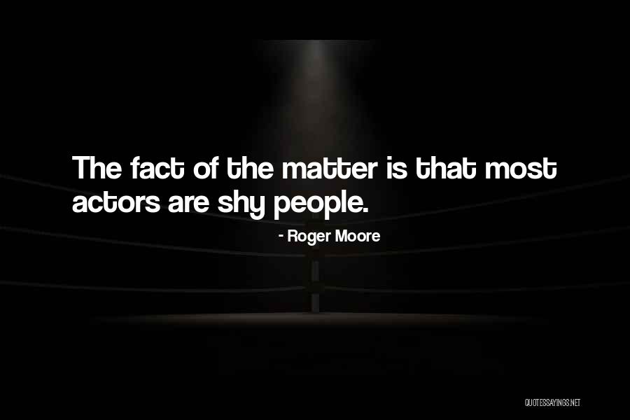 Patrick Rosal Quotes By Roger Moore Patrick Rosal Quotes By Roger Moore