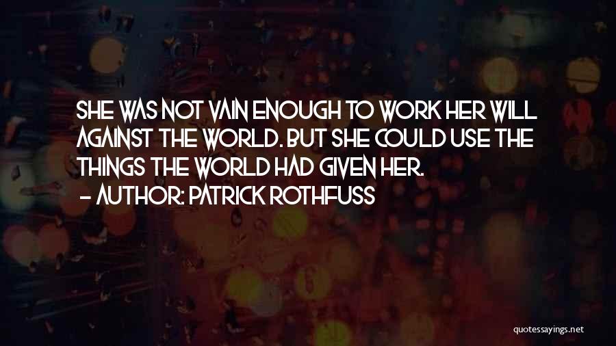 Patrick Rothfuss Auri Quotes By Patrick Rothfuss