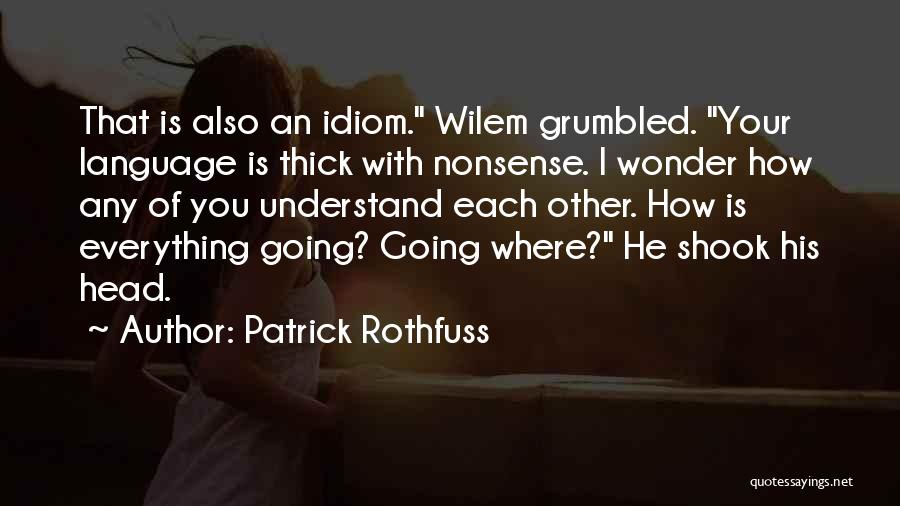 Patrick Rothfuss Quotes 1207459