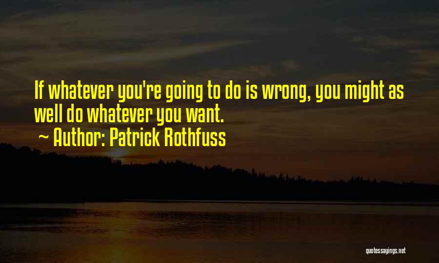 Patrick Rothfuss Quotes 338660